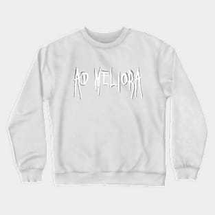 Toward better things Crewneck Sweatshirt